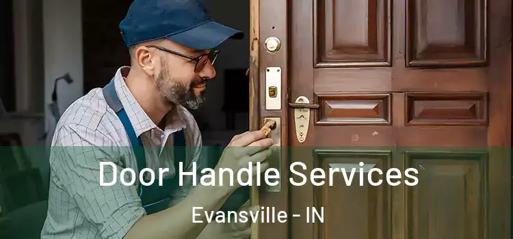 Door Handle Services Evansville - IN
