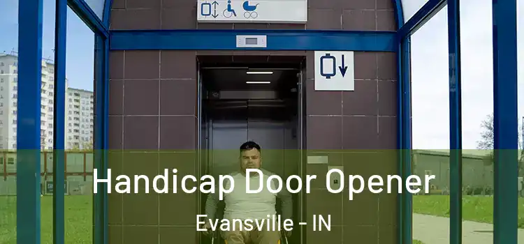 Handicap Door Opener Evansville - IN