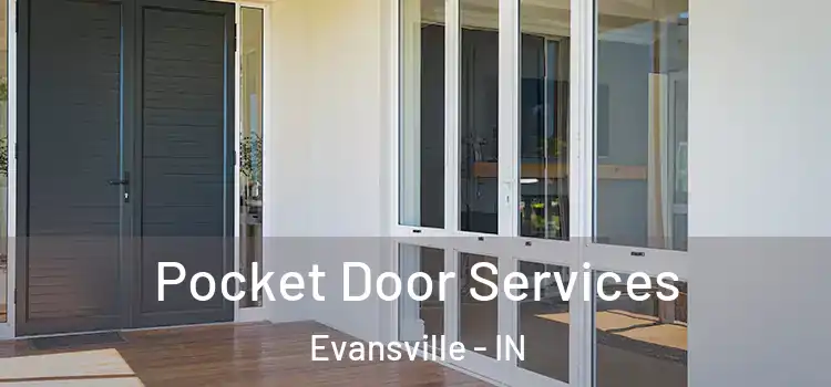 Pocket Door Services Evansville - IN
