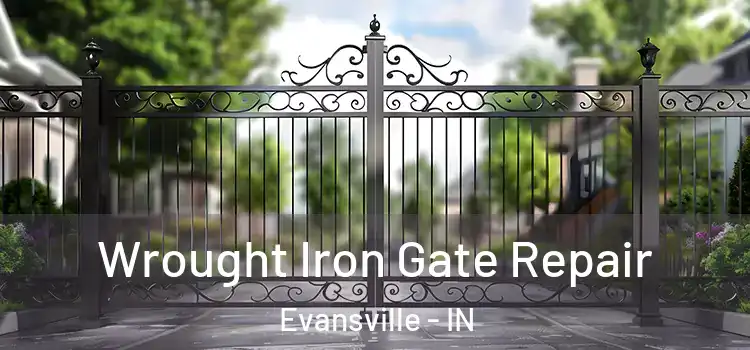 Wrought Iron Gate Repair Evansville - IN